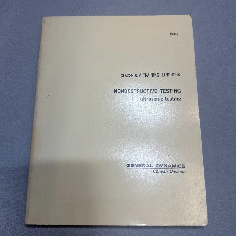 NONDESTRUCTIVE TESTING Ultrasonic General Dynamics Convair Division CT-6-4